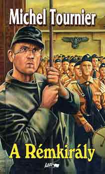 Michel Tournier - A r�mkir�ly