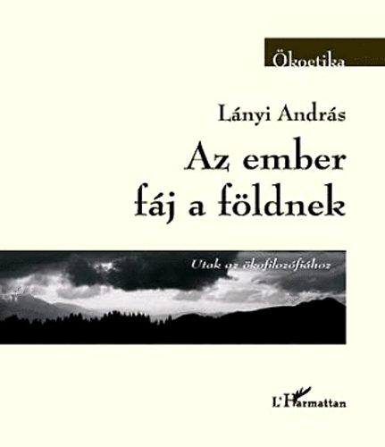 Lnyi Andrs - Az ember fj a fldnek