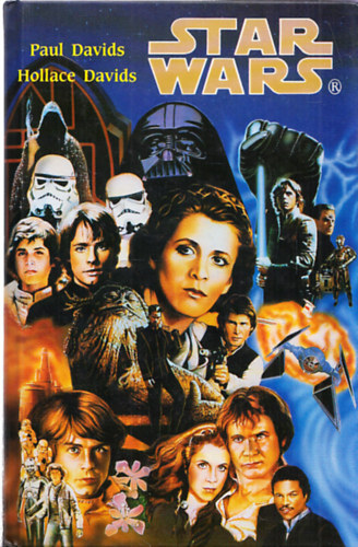 Paul&Hollace Davids - Star Wars Junior (I-VI. egy k�tetben) + T�rsasj�t�k mell�klettel! (5db. karton lapon)