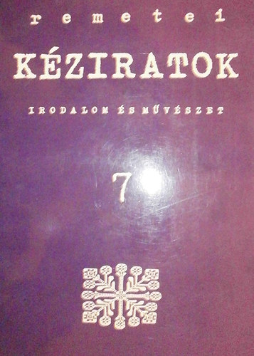 Olh Jnos  (szerk.) - Remetei kziratok 7.
