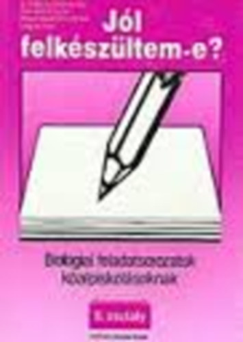 Ny�ry; Forman; Ungv�ri - J�l felk�sz�ltem-e? Biol�gia feladats. k�z�pi. II.o.