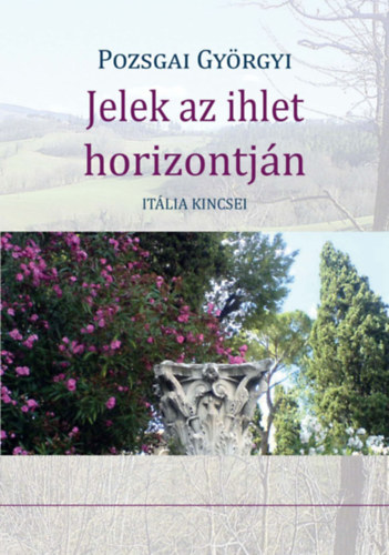 Pozsgai Gy�rgyi - Jelek az ihlet horizontj�n