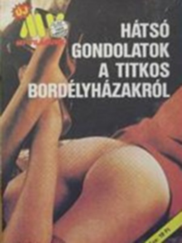 Kulcsár Ödön (szerk.) - Hátsó gondolatok a titkos bordélyházakról