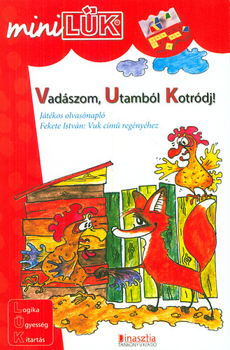 Vukman Andrea  (SSZELL.) - Vadszom, utambl kotrdj!