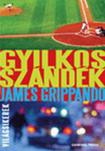 James Grippando - Gyilkos szndk