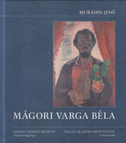 Murádin Jenő - Mágori Varga Béla (dedikált)