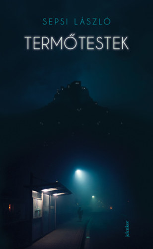 Sepsi L�szl� - Term�testek