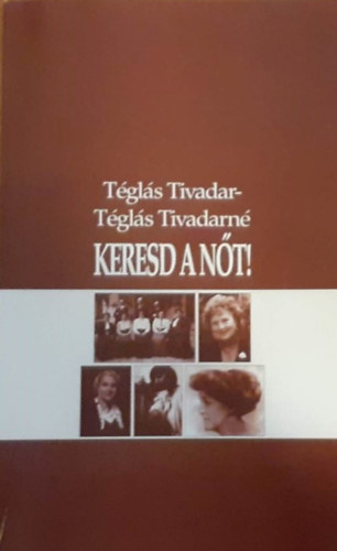 T�gl�s Tivadar - Keresd a n�t!