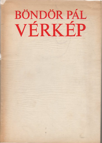 Böndör Pál - Vérkép