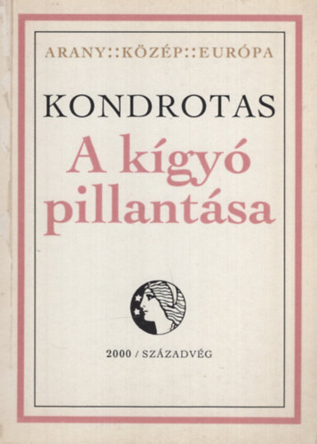 Kondrotas - A k�gy� pillant�sa