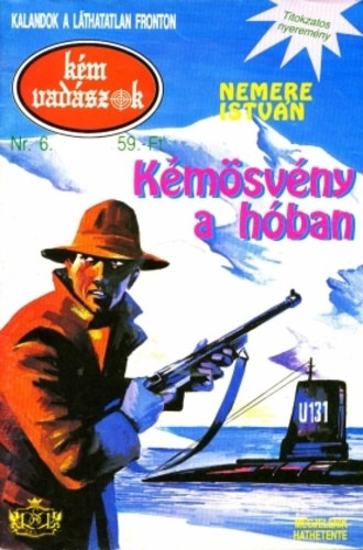 Nemere István - Kémösvény a hóban (Kémvadászok 6.)