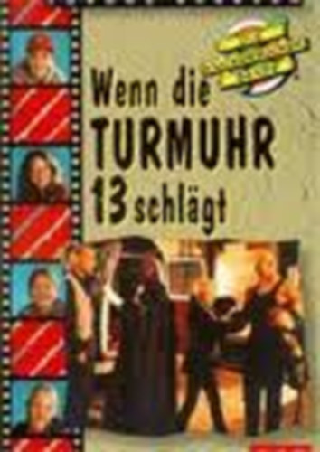Thomas C. Brezina - Wenn die Turmuhr 13 schlgt