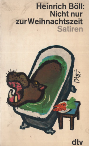 Heinrich Bll - Nicht nur zur Weihnachtszeirt Satiren
