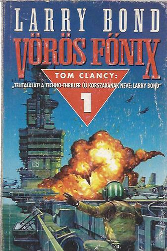 Larry Bond - Vörös főnix 1.