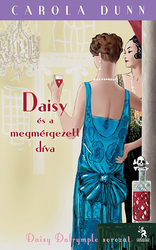 Carola Dunn - Daisy s a megmrgezett dva