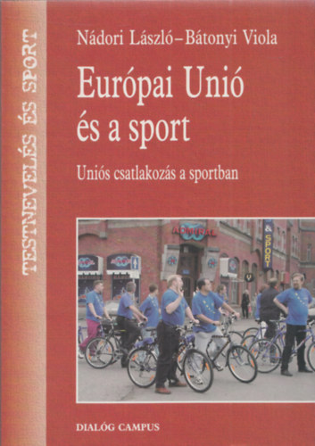 Bátonyi Viola Nádori László - Európai Unió és a sport (Uniós csatlakozás a sportban)