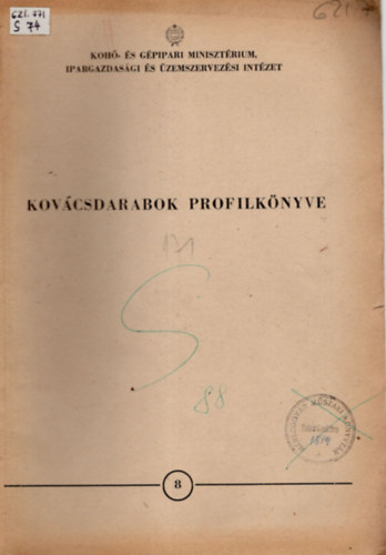 Somogyi Jzsef - Kovcsdarabok profilknyve 8 - Koh- s Gpipari Minisztrium Ipargazdasgi s zemszervezsi Intzet