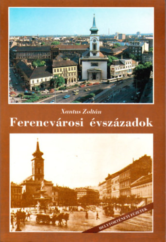 Xantus Zolt�n - Ferencv�rosi �vsz�zadok
