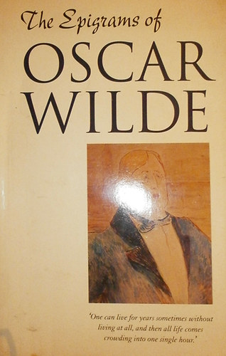 Alvin Redman  (szerk.) - The Epigrams of Oscar Wilde