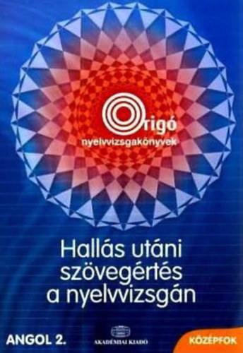 Halls utni szvegrts a nyelvvizsgn - angol 2.