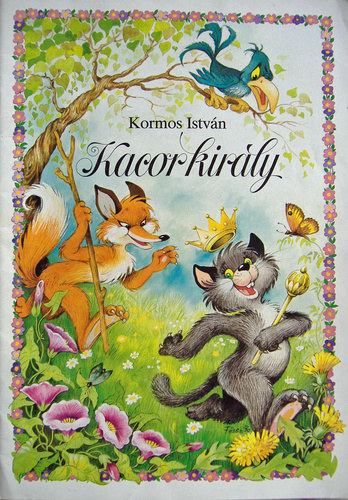 Sollosy Judit István Kormos (ford.), Füzesi Zsuzsa (illusztrálta) - King Cat (Kacor király) angol nyelvű mesefüzet