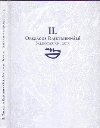 Csonka gnes  (ford.) K. Pek Ildik (rend.) - II. Orszgos Rajztriennl / National Drawing Triennal - Salgtarjn, 2013
