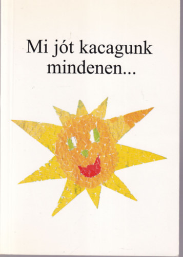 Galgóczi Mariann - Mi jót kacagunk mindenen...