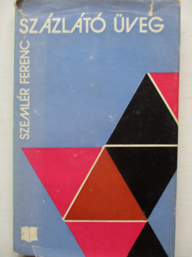 Szeml�r Ferenc - Sz�zl�t� �veg