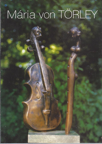 Ágnes Balogh (szerk.) - Mária von Törley