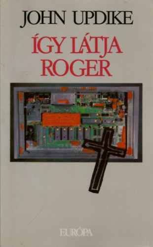 John Updike - �gy l�tja Roger