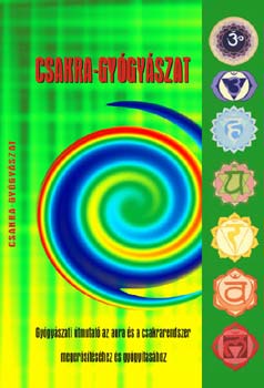 Ladnyi Lrnt  (Szerk.) - Csakra-gygyszat