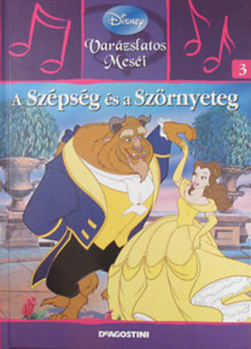 A Szpsg s a Szrnyeteg - Disney Varzslatos Mesi 3.