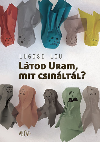 Lugosi Lou - L�tod Uram, mit csin�lt�l?