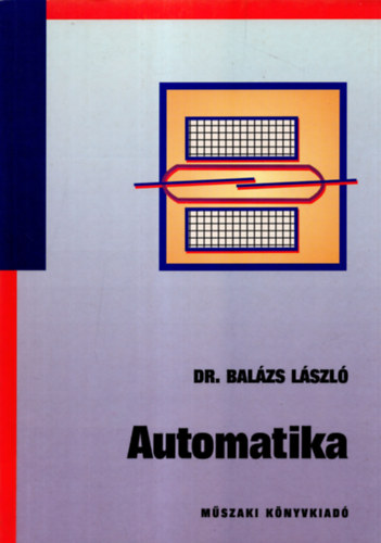 Dr. Balzs Lszl - Automatika (Tanknyv)