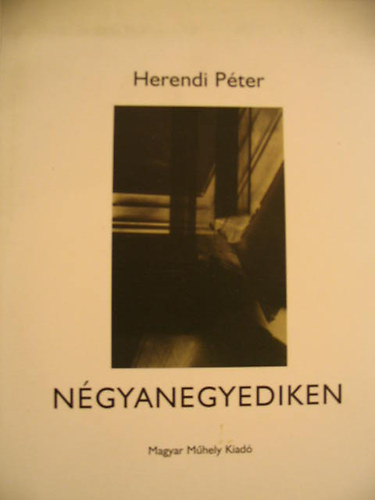Herendi P�ter - N�gyanegyediken