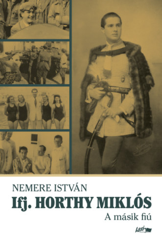 Nemere Istvn - Ifj. Horthy Mikls