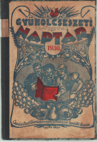 Szundy Jenő - Gyümölcsészeti naptár 1930