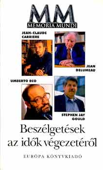 Carri�re-Eco-Gould-Delumeau - Besz�lget�sek az id�k v�gezet�r�l