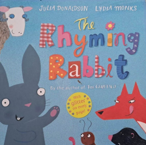 Lydia Monks Julia Donaldson - The Rhyming Rabbit