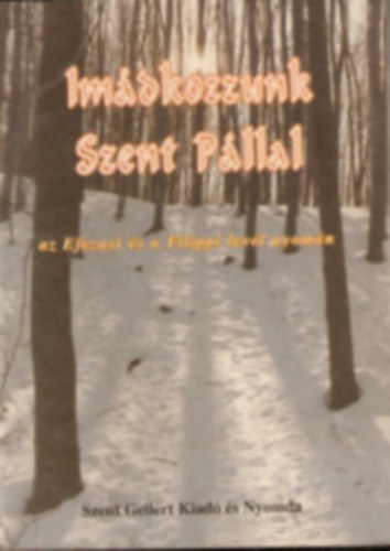 Imádkozzunk Szent Pállal