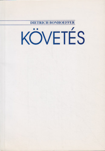 Dietrich Bonhoeffer - Kvets