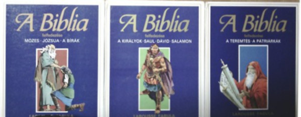 A Biblia felfedezése 1-3.: A teremtés-A pátriárkák, Mózes-Józsua-A bírák, A királyok-Saul-Dávid-Salamon