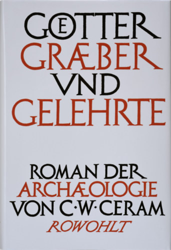 C.W. CEram - Gtter grber und gelehrte