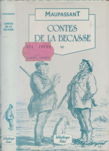 Maupassant - Contes de la Becasse