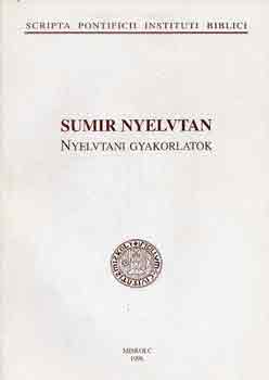 P. Anton Deimel - Sumir nyelvtan (nyelvtani gyakorlatok)