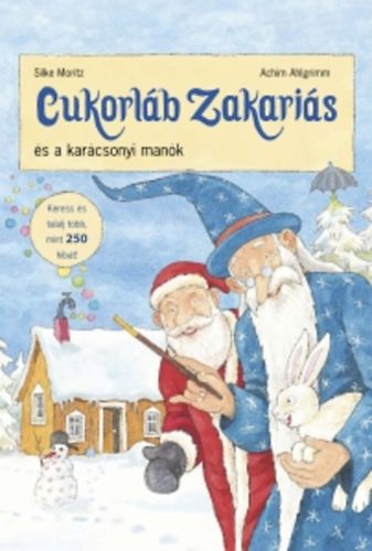 Silke Moritz; Achim Ahlgrimm - Cukorlb Zakaris s a karcsonyi mank