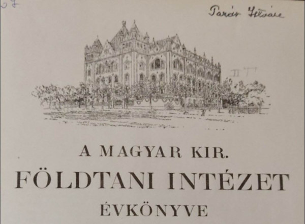 Rozlozsnik Pl, Staff Jnos, Posewitz Tivadar dr. Princz Gyula - A Magyar Kirlyi Fldtani Intzet vknyve XV. ktet 1-4. fzet egybektve