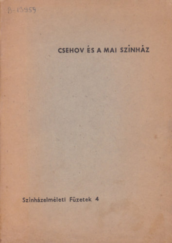 Csehov s a mai sznhz (Sznhzelmleti Fzetek 4.)