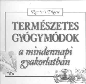 Term�szetes gy�gym�dok a mindennapi gyakorlatban