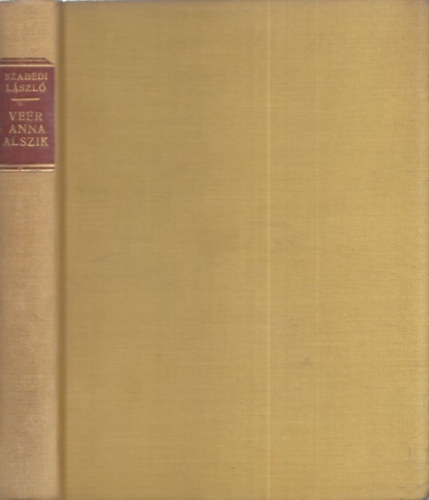 Szabédi László - Veér Anna alszik (Bolyai könyvek)